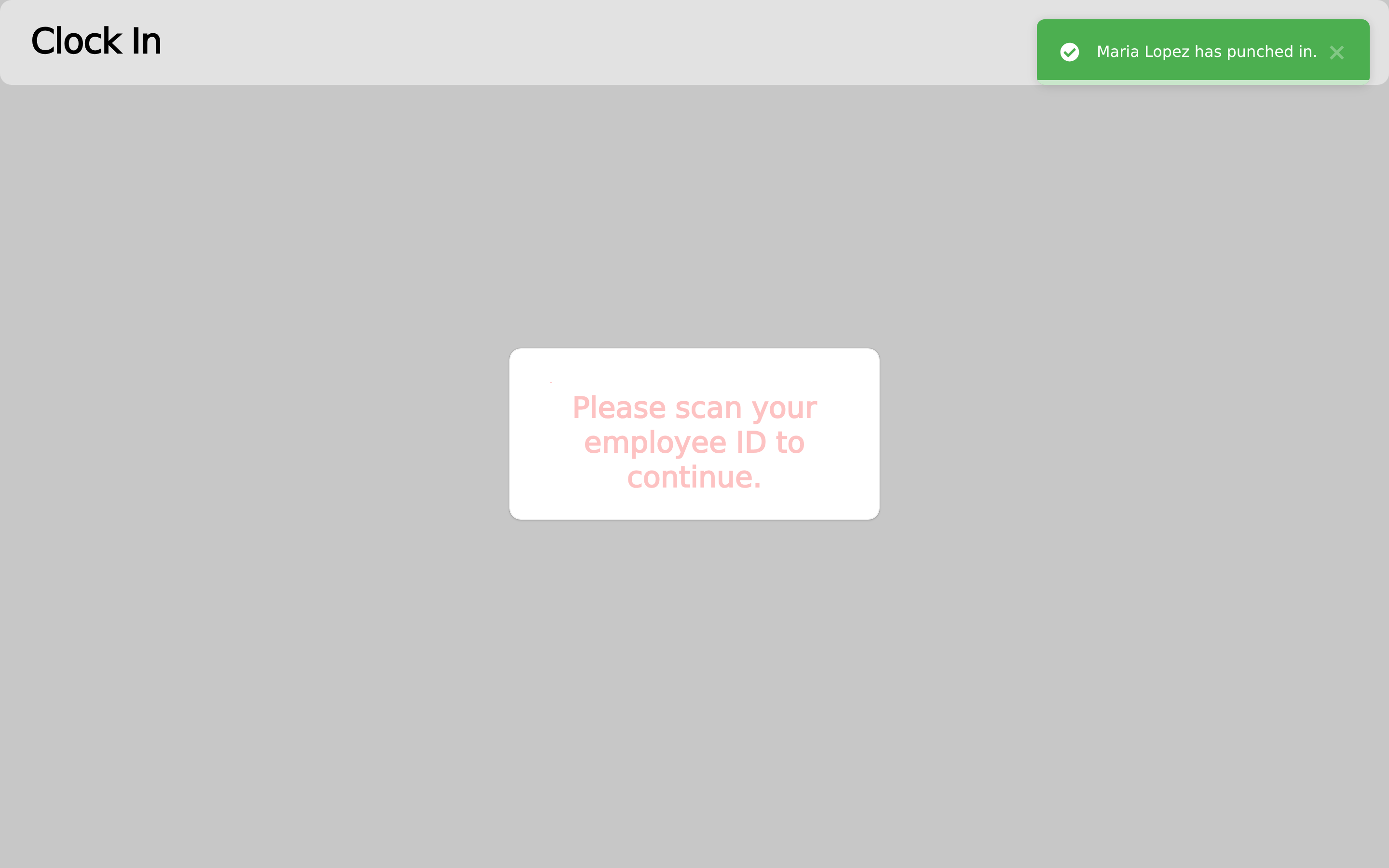 The badge kiosk after a scan: Maria Lopez has punched in